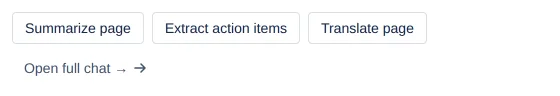 Page quick-action dialog from the ••• menu: Summarize page, Extract action items, Translate page, Open full chat →