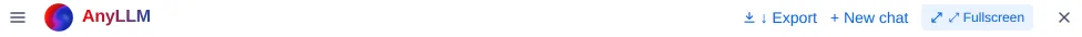Issue action dialog with the header row: ☰, AnyLLM, ↓ Export, + New chat, ⤢ Fullscreen, Close