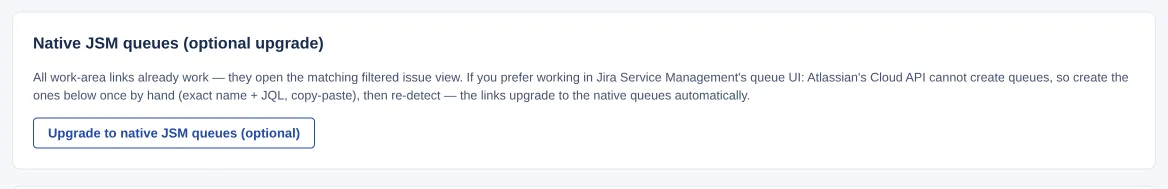 Card “Native JSM queues (optional upgrade)” with the button “Upgrade to native JSM queues (optional)”