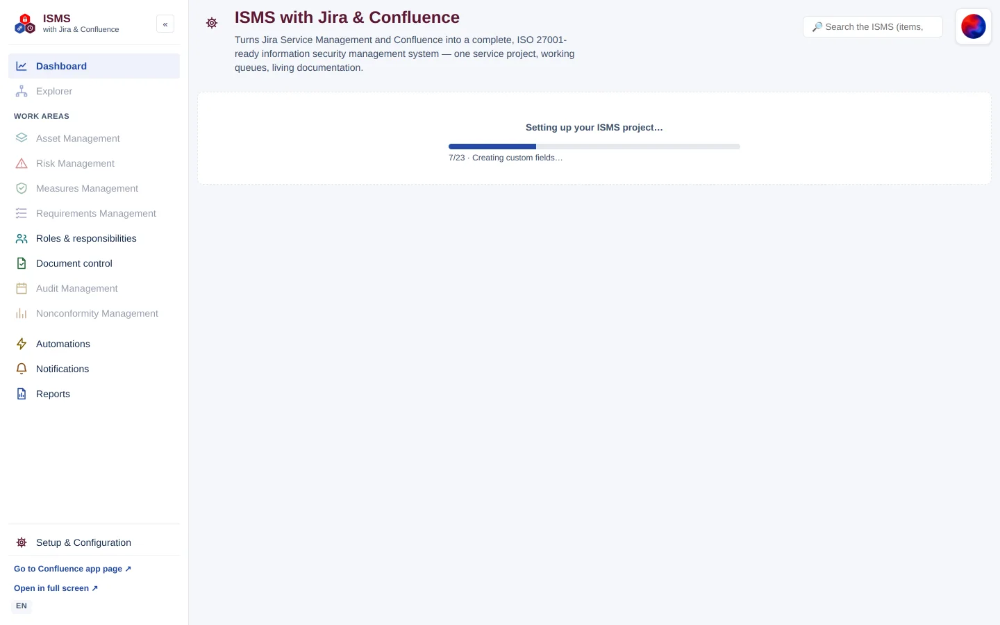 Start view “ISMS with Jira & Confluence” with progress bar “Setting up your ISMS project…” (7/23 · Creating custom fields…)